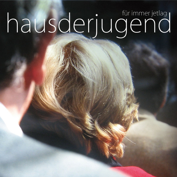 nrw8014 :: hausderjugend :: Für immer Jetlag